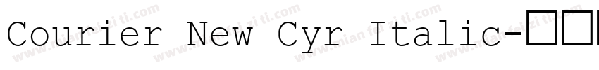 Courier New Cyr Italic字体转换